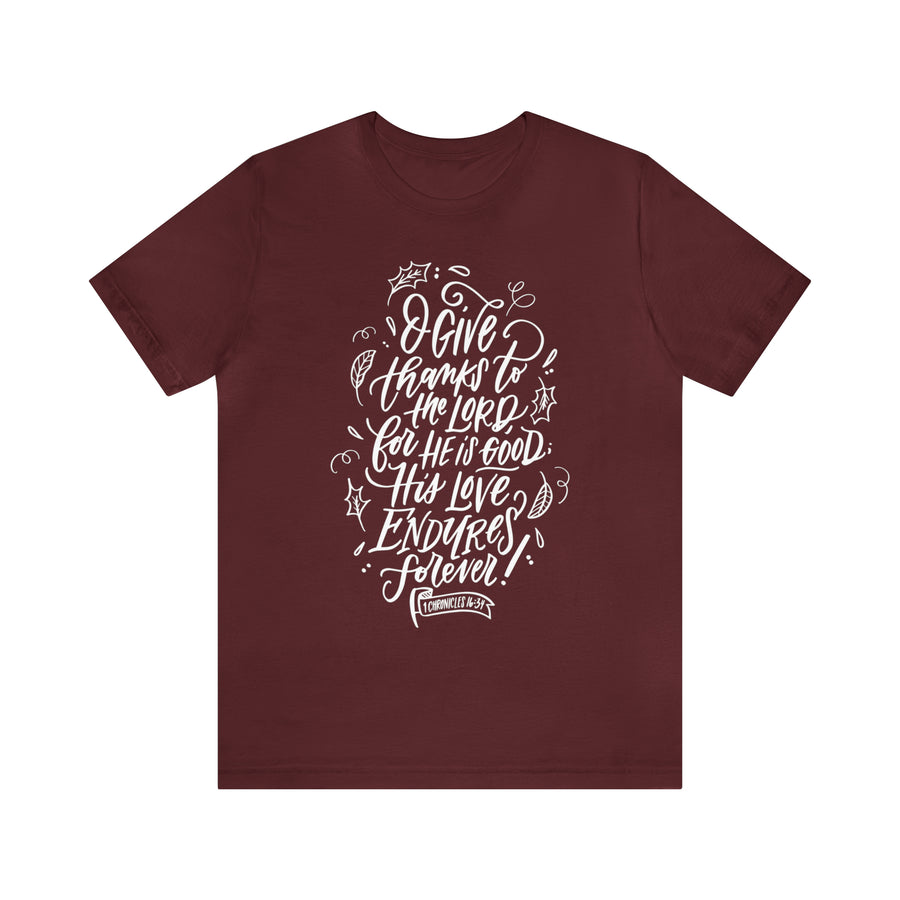 O Give Thanks T-shirt