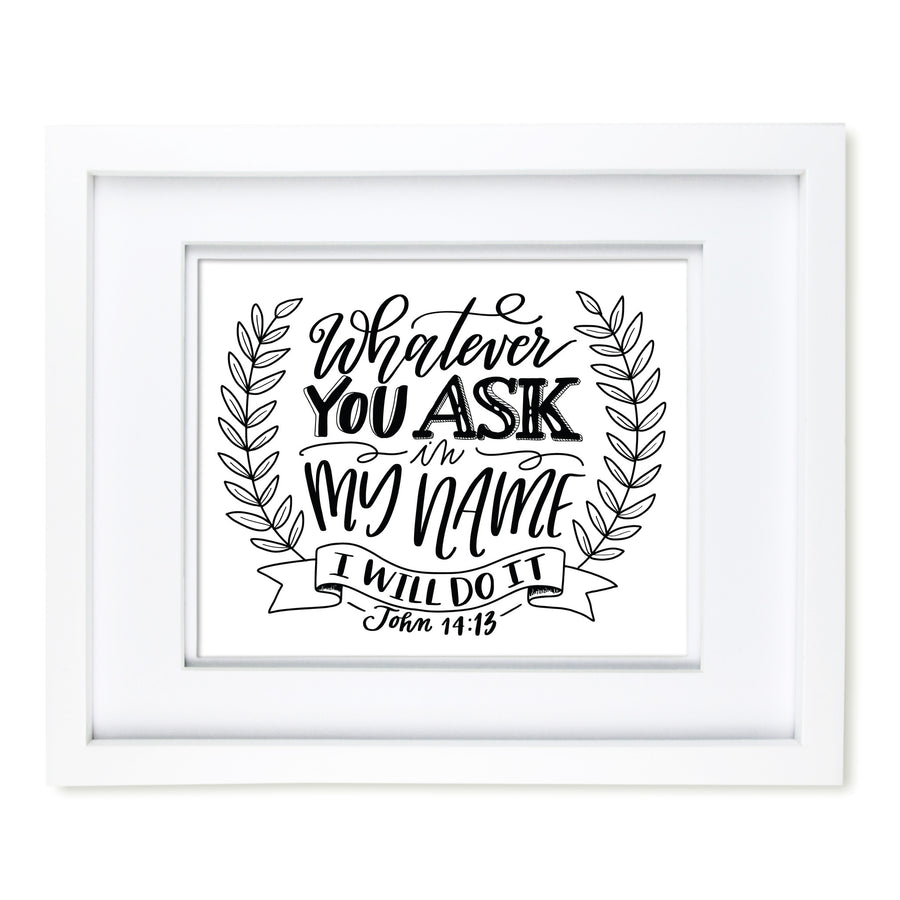 "Ask in My Name" scripture art print