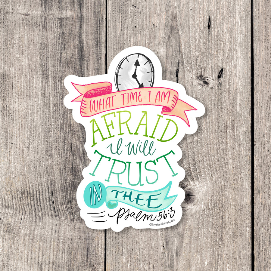 What Time I am Afraid  sticker