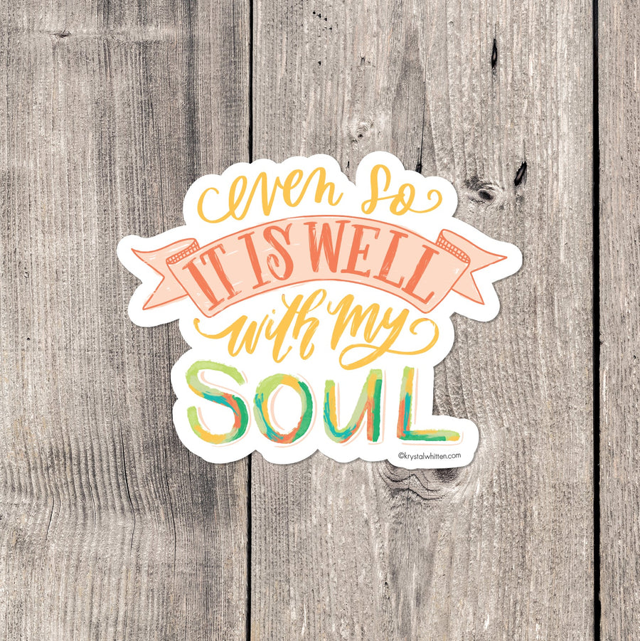 "It Is Well" sticker