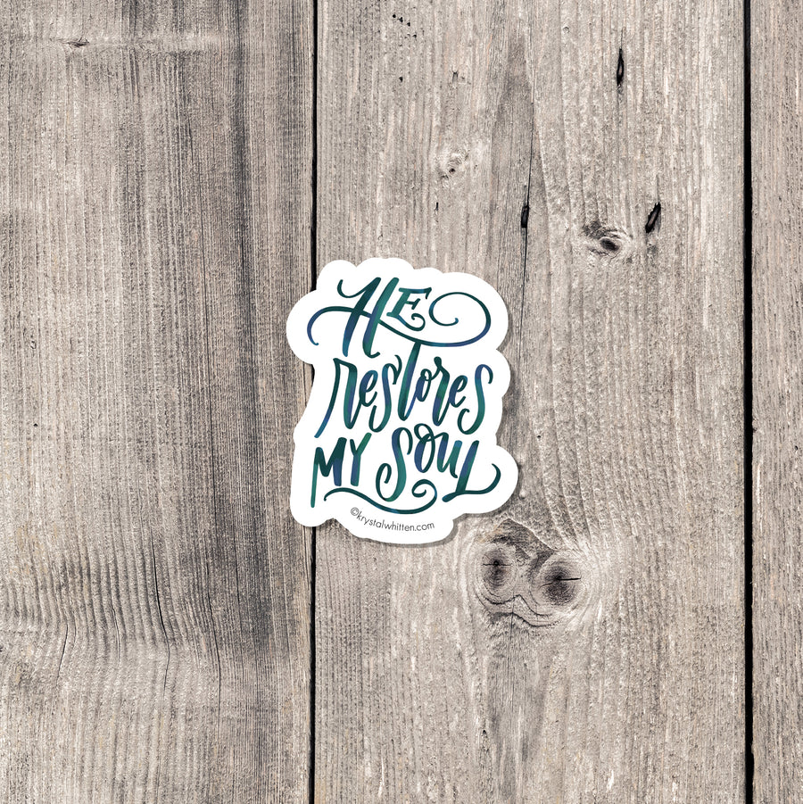 "He Restores My Soul" sticker mini